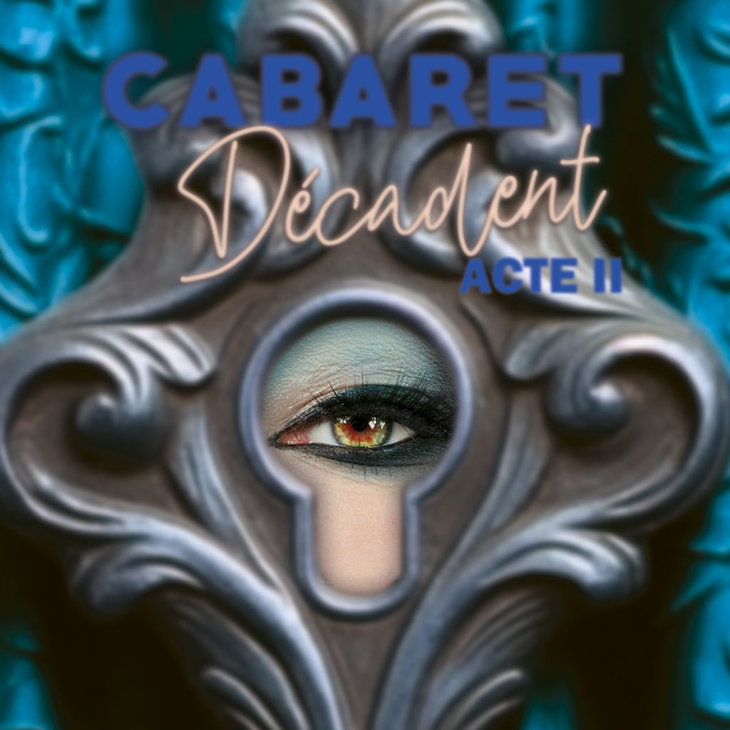 Cabaret Decadent A2